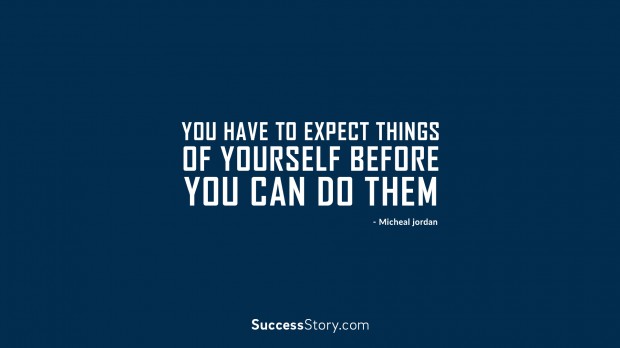 You have to expect